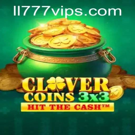 ll777 com | Unveiling Clovercoin3x3: The Game Revolutionizing the ...